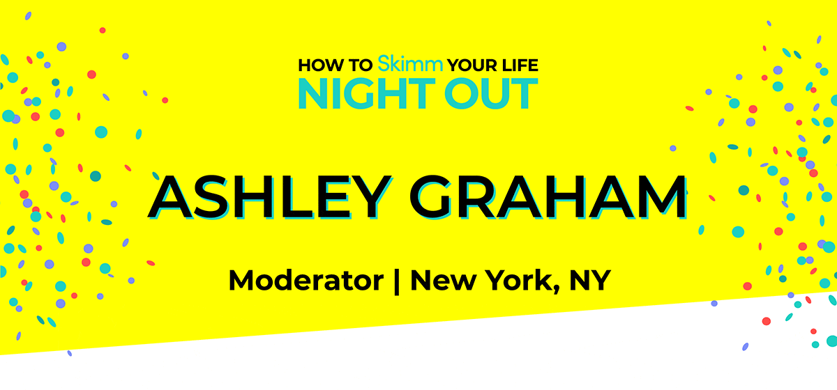 How to Skimm Your Life Night Out